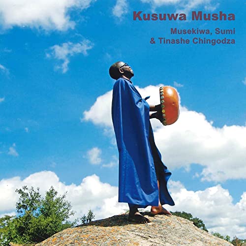 Musekiwa. Sumi & Tinashe Chingodza - Kusuwa Musha - Japan CD