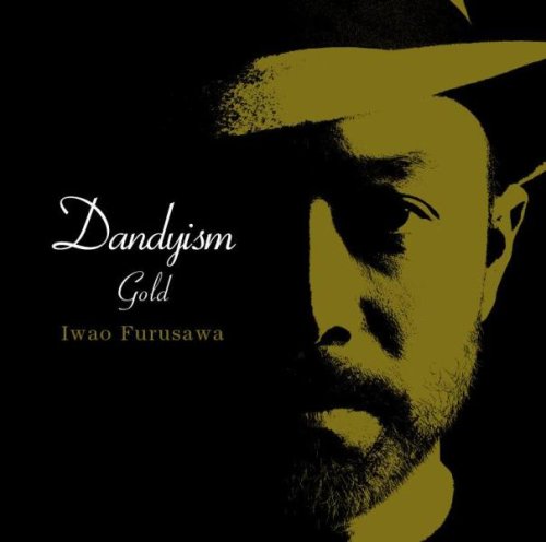Furusawa Iwao - Dandyism Gold - Japan CD