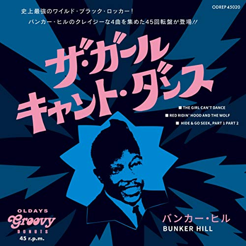 Bunker Hill - The Girl Can'T Dance. Red Ridin' Hood And The Wolf / Hide & Go Seek. Part 1 Part 2 - Japan 7 inch Record Limited Edition