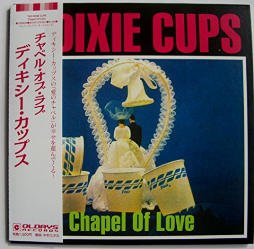 Dixie Cups - Chapel Of Love - Japan Mini LP CD