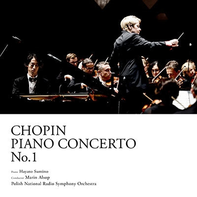 Chopin Piano Concerto No.1 : Hayato Sumino(P)Marin Alsop / Polish Radio Symphony Orchestra‐角野隼斗 - Japan CD