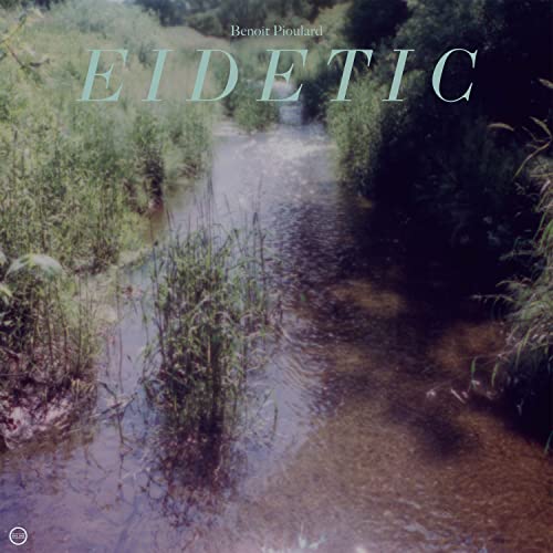Benoit Pioulard - Eidetic - Japan CD Bonus Track