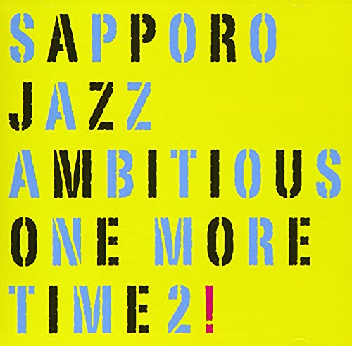 Sapporo Jazz Ambitious - One More Time 2 - Japan CD Bonus Track