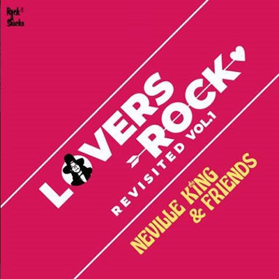 Neville King & Friends - Lovers Rock Revisited Vol.1 - Japan CD Bonus Track