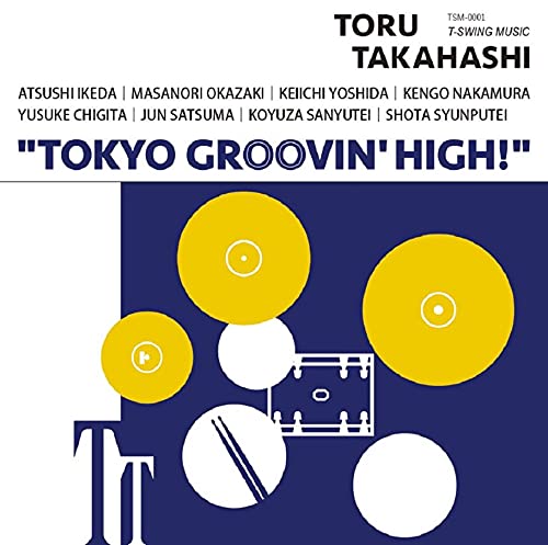 Toru Takahashi - Tokyo Groovin' High! - Japan CD