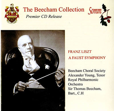 Alexander Young & Thomas Beecham & Beecham Choral Society & Royal Philharmonic Orchestra - Beecham Collection Liszt (1811-1886): A Faust Symphony S108/R425