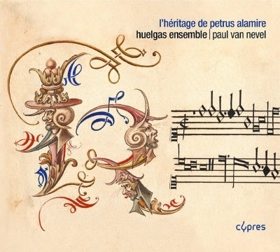 Paul van Nevel, Welgas Ensemble - L'heritage De Petrus Alamire: P.van Nevel / Huelgas Ensemble - Import CD