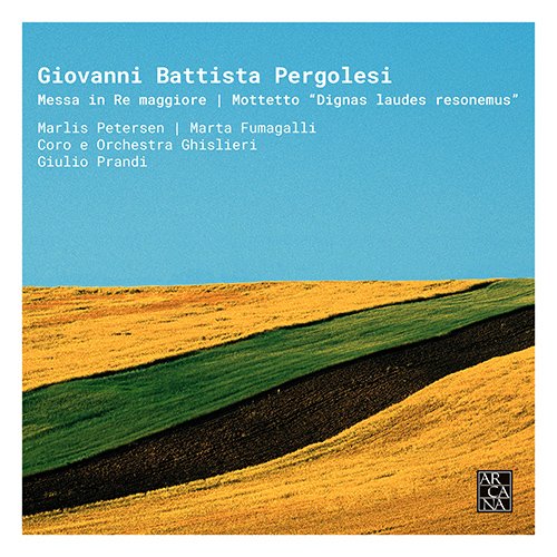 Giulio Prandi, Gislieri Choir & Consort, Marlis Petersen, Marta Fumagalli - Pergolesi, Giovanni Battista (1710-1736) Mass In D, Dignas Laudes Resonemus: Prandi / Coro E Orchestra Ghislieri M.Petersen Fumagalli - Import CD