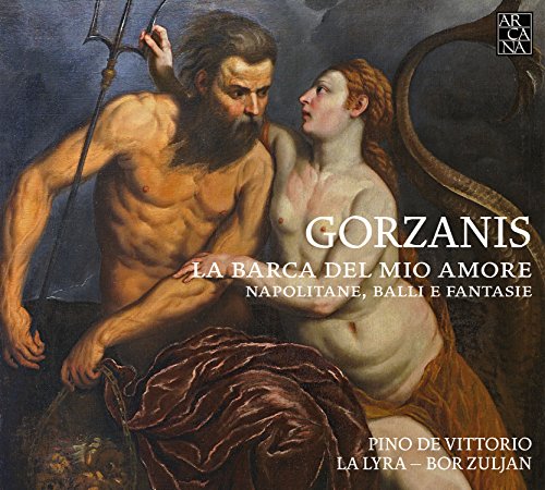 Bol Zriyan, La La Rila - Giacomo Gorzanis: My Boat Of Love. Neapolitan Dance And Fantasy - Import CD