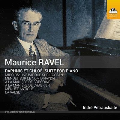 Indre Petrauskaite - Ravel (1875-1937) Daphnis Et Chloe Suite: Petrauskaite +Piano Works - Import CD