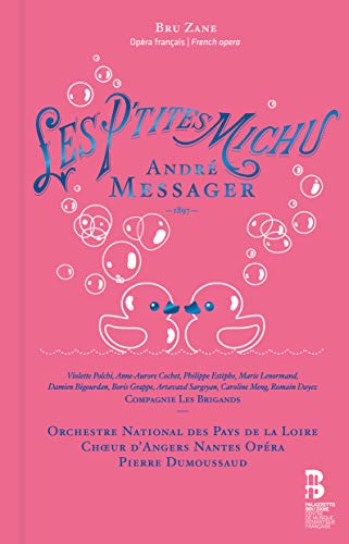 Messager (1853-1929) - Les P'tites Michu : Dumoussaud / Pays de La Loire National Orchestra, Polchi, Cochet, Estephe, etc (2018 Stereo) - Import 3 CD