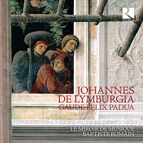 Baptiste Romain, The Mirror of Music - Johannes de Lymburgia: Motets Collection - Import CD