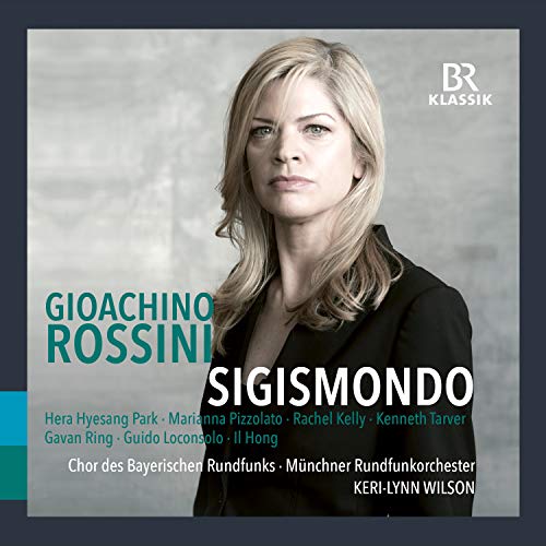 Rossini (1792-1868) - Sigismondo : Keri-Lynn Wilson / Munich Radio Orchestra, Hera Hyesang Park, Pizzolato, R.Kelly, Tarver, etc (2018 Stereo)(2CD) - Import 2 CD