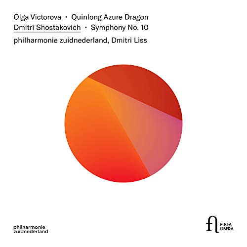 Shostakovich, Dmitri (1906-1975) - Shostakovich Symphony No.10, Victorova Quinlong Azure Dragon : Dmitri Liss / Philharmonie Zuidnederland - Import CD