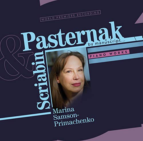 Marina Samsom-Primachekno - Marina Samson-Primachenko : Scriabin & Pasternak Piano Works - Import CD