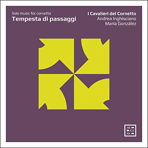 I Cavalieri di Cornetto - Tempesta Di Passaggi-solo Music For Cornetto: Inghisciano(Cornetto)I Cavalieri Del Cornetto - Import CD