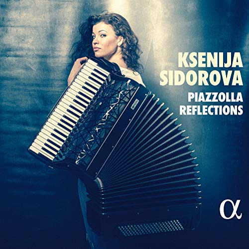 Ksenia Sidorova - Ksenija Sidorova : Piazzolla Reflections - Import CD