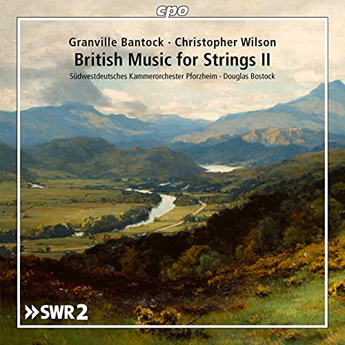 Douglas Bostock and the Pfalztheater Kaiserslautern Southwest German Chamber Orchestra - British Music For Strings Vol.2-bantock, Christopher Wilson: Bostock / Pforzheim Swd Co - Import CD
