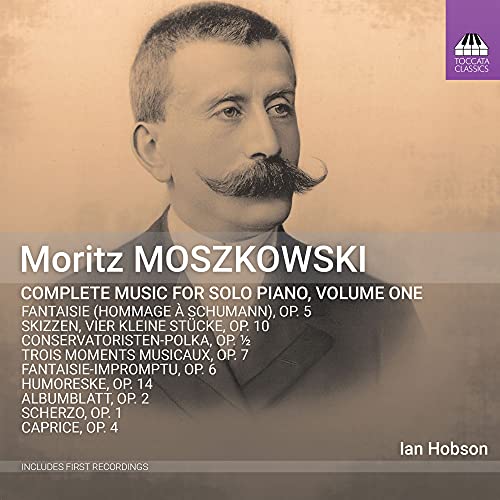 Moszkowski, Moritz (1854-1925) - Complete Works for Solo Piano Vol.1 : I.Hobson - Import CD