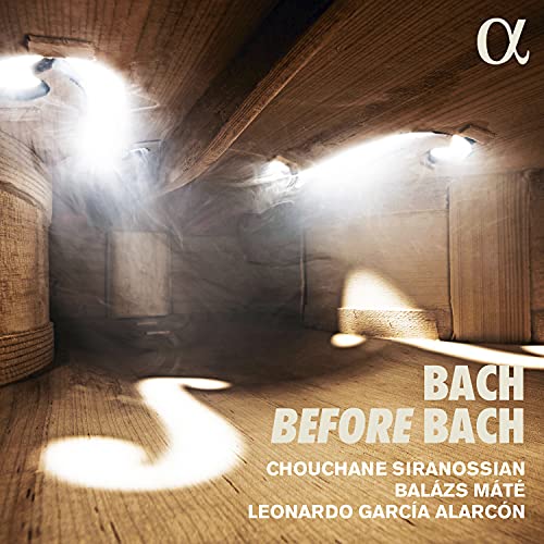 Schumann Schiranov, Barrage Maeter, and Leonardo Garcia Alarcon. - Bach Before Bach : Siranossian(Vn)B.Mate(Vc)Alarcon(Cemb) - Import CD