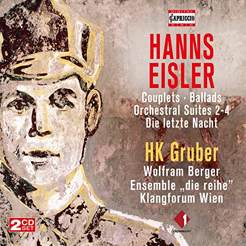 Eisler, Hanns (1898-1962) - Couplets, Balladen, Orchestral Suites Nos.2, 3, 4, Die Letzte Nacht : HK Gruber / Ensemble Die Reihe, Klangforum Wien, etc (2CD) - Import 2 CD