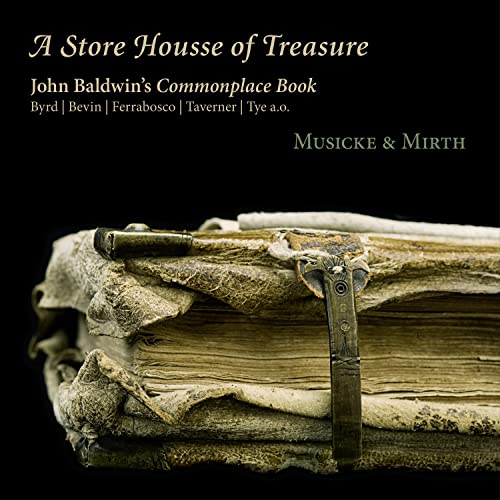 Music & Mars - A Store Housse Of Treasure-john Baldwin's Commonplace Book: Musicke & Mirth - Import CD