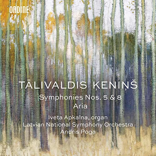 Kenins, Talivaldis (1919-2008) - Symphonies Nos.5, 8, Aria : Andris Poga / Latvian National Symphony Orchestra, Iveta Apkalna(Org) - Import CD