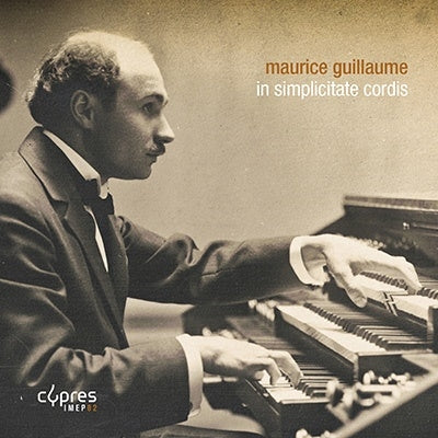 Guillaume, Maurice (1899-1983) - In Simplicitate Cordis: Institut Superieur De Musique Et De Pedagogie De Namur - Import 2 CD