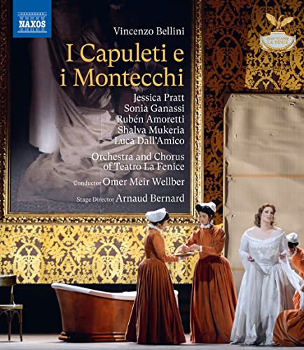 Bellini (1801-1835) - I Capuleti e I Montecchi : A.Bernard, Wellber / Teatro la Fenice, J.Pratt, Ganassi, Amoretti, etc (2015 Stereo) - Import Blu-ray Disc