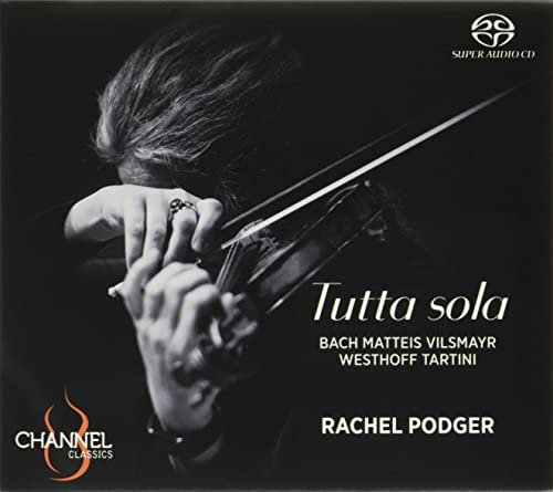 Rachel Podger - Podger: Tutta Sola-j.s.bach, Matteis, Vilsmayr, Westhoff, Tartini - Import Japan Ver Hybrid SACD