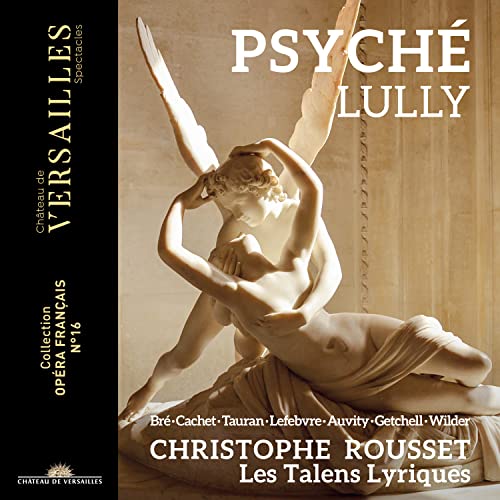 Lully, Jean-Baptiste (1632-1687) - Psyche : Christophe Rousset / Les Talens Lyriques, Ambroisine Bre, Deborah Cachet, Benedicte Tauran, Eugenie Lefebvre, Cyril Auvity, etc (2022 Stereo)(2CD) - Import 2 CD