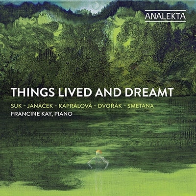 Françoise Kay - Francine Kay: Things Lived And Dreamt-janacek, Kapralova, Dvorak, Smetana, Etc - Import CD