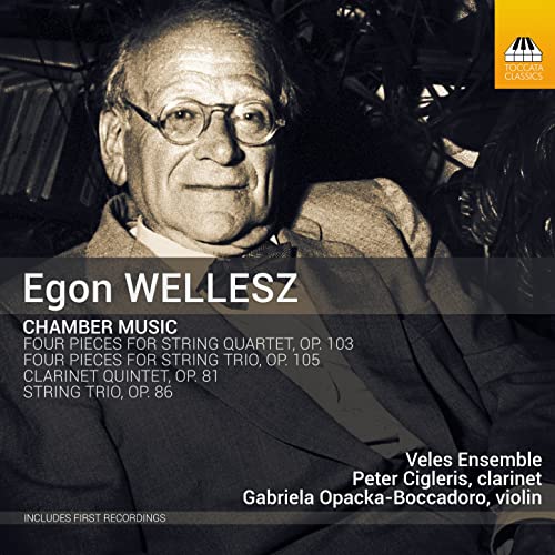 Wellesz, Egon (1885-1974) - Chamber Works: Opacka-boccadoro(Vn)Cigleris(Cl)Veles Ensemble - Import CD