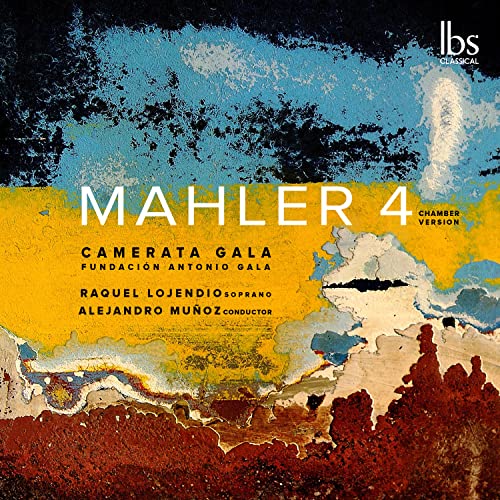 Mahler (1860-1911) - Symphony No.4 -Chamber version by Dominguez-Nieto : Alejandro Munoz / Camerata Gala, Raquel Lojendio(S) - Import CD