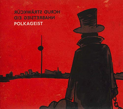 Polkageist - Ruckwarts Durch Die Geisterbahn - Import With Japan Obi