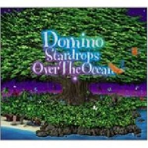 DOMINO - Stardrops Over The Ocean - Japan CD