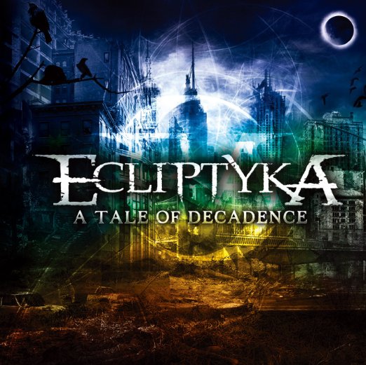 Ecliptyka - A Tale Of Decadence - Japan CD Bonus Track