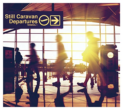 Still Caravan - Departures - Digipak CD