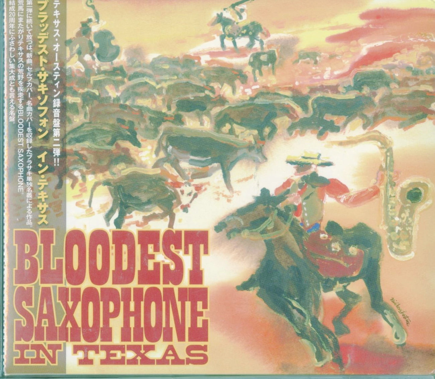 Bloodest Saxophone - In Texas - Japan CD