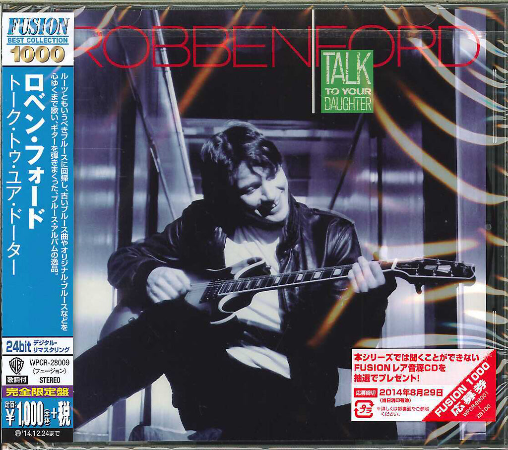 Robben Ford - Talk To Your Daughter - Japan CD Limited Edition