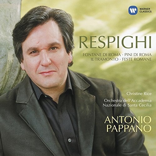 Antonio Pappano - Respighi: Pini di Roma / Feste Romane / Fontane di Roma / Il Tramonto - Japan 2 SACD Hybrid