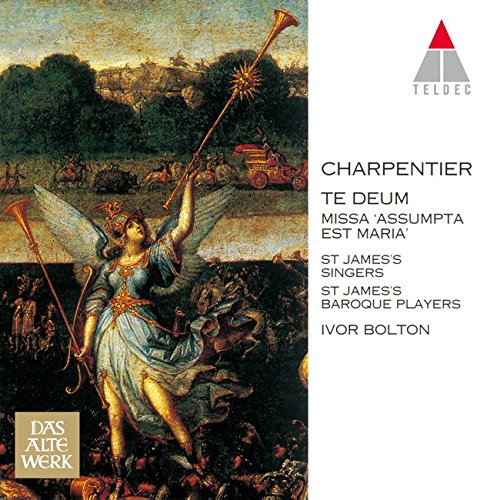 Ivor Bolton - CHARPENTIER: TE DEUM. MISSA ASSUMPTA EST MARIA(reissue) - Japan CD