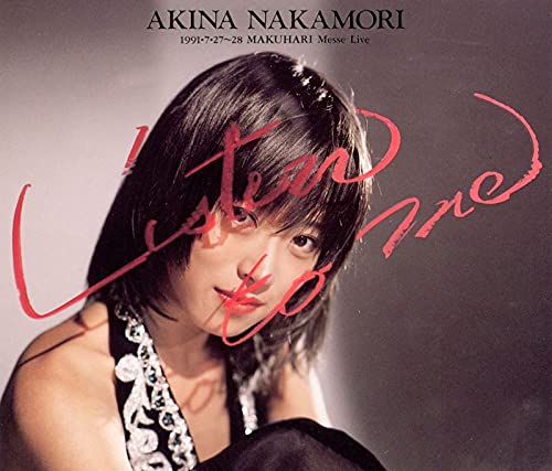 Akina Nakamori - Listen To Me 1991.7.27-28 Makuhari Messe Live <2021 30Th Anniversary Remaster> - Japan 2 CD