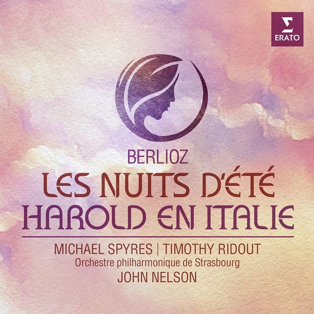 Berlioz (1803-1869) - Harold en Italie, Les Nuits d'ete : Timothy Ridout(Va)Michael Spyres(T)John Nelson / Strasbourg Philharmonic - Import CD