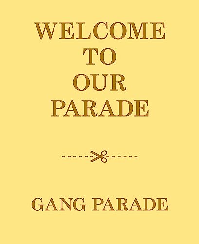 Gang Parade - WELCOME TO OUR PARADE - Japan 2CD+2Blu-ray Disc+BOOK Limited Edition