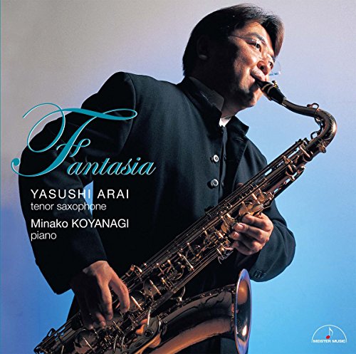 Fantasia : Yasushi Arai(Tenor Sax)Minako Koyanagi(P) - Japan CD