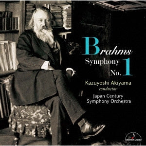 Kazuyoshi Akiyama (conductor) / Century Japan Symphony Orchestra - Brahms (1833-1897) Brahms Symphony No.1, Schubert Entr'acte No.3 from Rosamunde : Kazuyoshi Akiyama / Japan Century Symphony Orchestra - Japan CD
