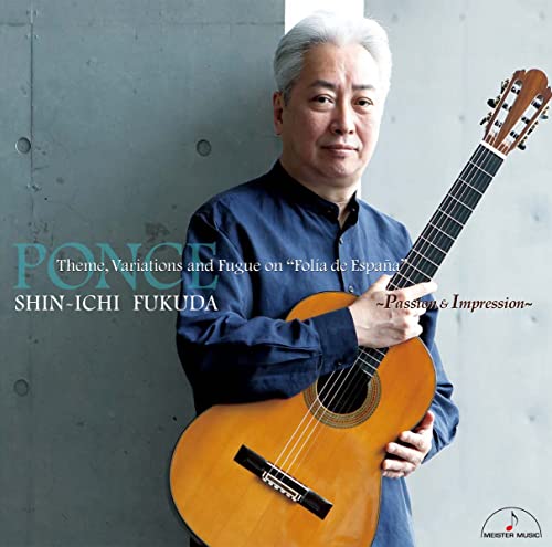 Fukuda Shinichi - Ponce: Theme, Variation and Fugue on "Folias de Espania" - Passion & impression - - Japan CD