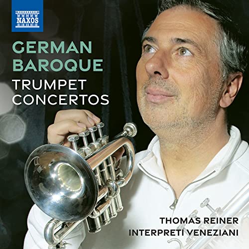 Thomas Liner (Trumpet), Intelpreti Veneziani - German Baroque Trumpet Concertos: T.reiner(Tp)Interpreti Veneziani - Import CD
