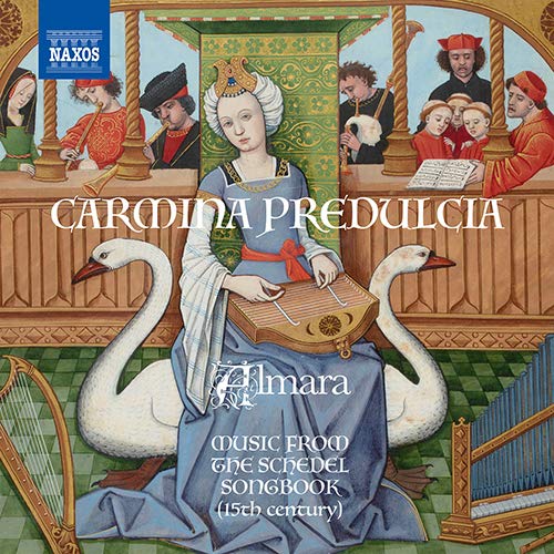 Ensemble Almarra - Carmina Predulcia-music From The Schedel Songbook: Ensemble Almara - Import CD